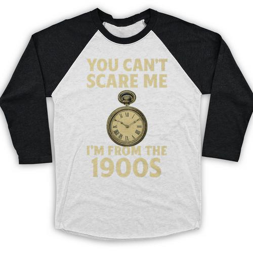You Can't Scare Me I'm From The 1900s Vintage Pocket Watch Premium Baseball Raglan Shirt - Figerry