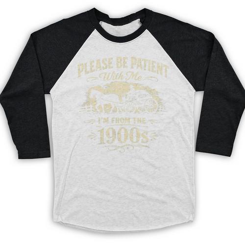 Classic Please Be Patient With Me I'm From The 1900s Premium Tri-Blend Baseball Raglan Shirt - Figerry