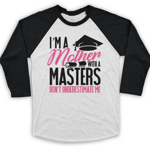 Graduation T Shirt For Mom Mother With A Master's Degree Tee Baseball Raglan Shirt - Best Gift Smart