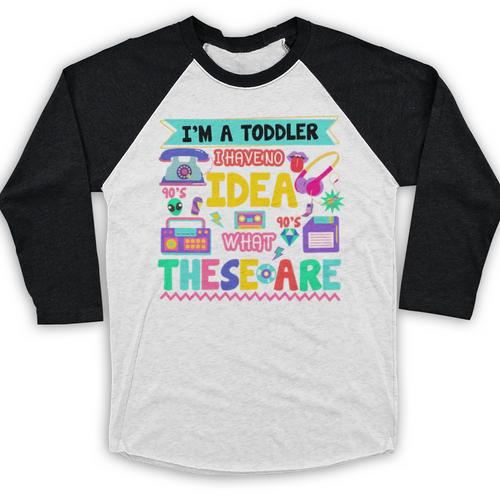 I'm A Toddler I Have No Ideas Retro Vintage 90s Nostalgia Premium Tri-Blend Baseball Raglan Shirt - Figerry