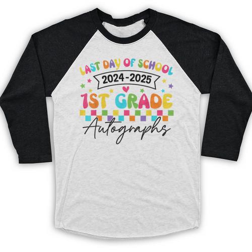Last Day Of School Autograph 1st Grade Graduation Boys Girls Baseball Raglan Shirt - Best Gift Smart