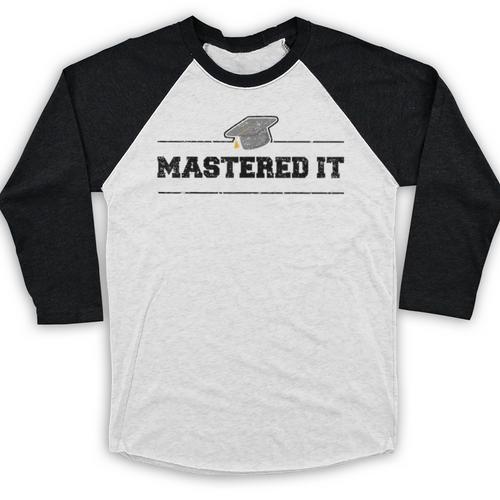 Masters Degree Graduation For Graduates Him Her Grads Baseball Raglan Shirt - Best Gift Smart