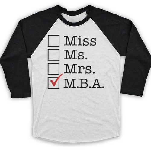 MBA Graduates Miss Ms Mrs MBA MBA Graduation Meme Baseball Raglan Shirt - Best Gift Smart