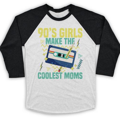 Nineties Girls Make The Coolest Moms Nostalgia 90s Mom Baseball Raglan Shirt - Figerry