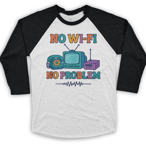 No Wi-Fi No Problem – Retro Dial Up Tech Nostalgia Baseball Raglan Shirt - Figerry