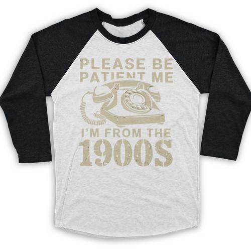 Patient Me I'm From The 1900s Premium Baseball Raglan Shirt - Figerry