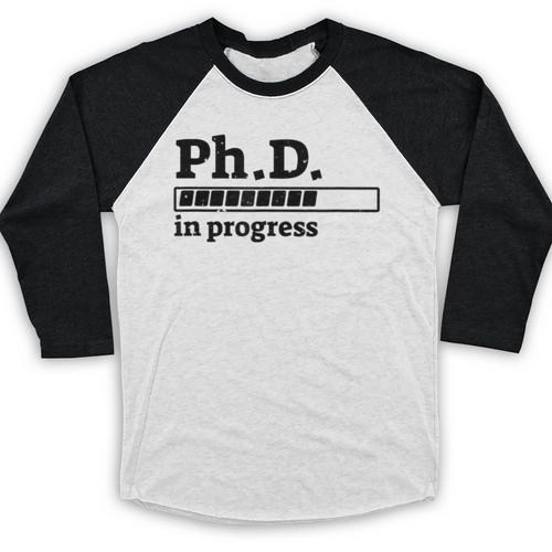 PhD In Progress Graduation Progress Bar Shirt Baseball Raglan Shirt - Best Gift Smart