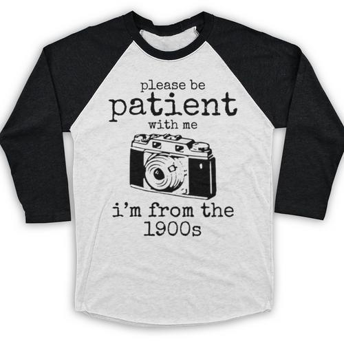 Please Be Patient With Me I'm From The 1900s Camera Baseball Raglan Shirt - Figerry