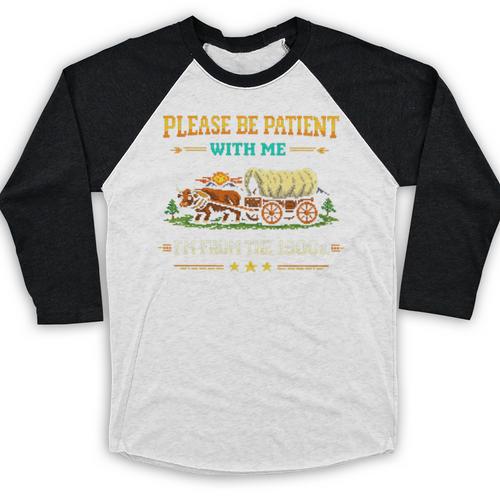 Please Be Patient With Me I'm From The 1900s Classic Game Premium Tri-Blend Baseball Raglan Shirt - Figerry