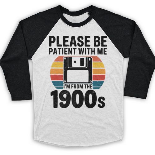 Please Be Patient With Me I'm From The 1900s Floppy Disk Premium Baseball Raglan Shirt - Figerry