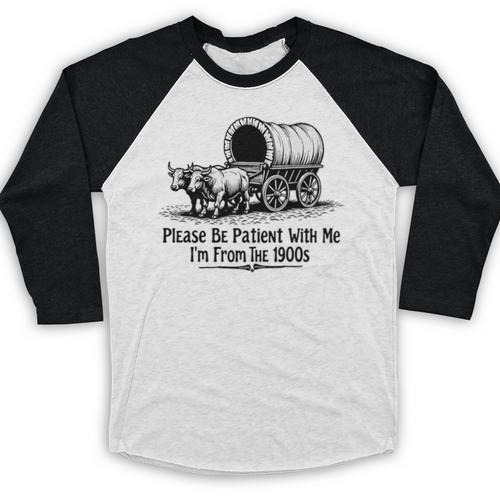 Please Be Patient With Me I'm From The 1900s Oxen And Wagon Premium Baseball Raglan Shirt - Figerry