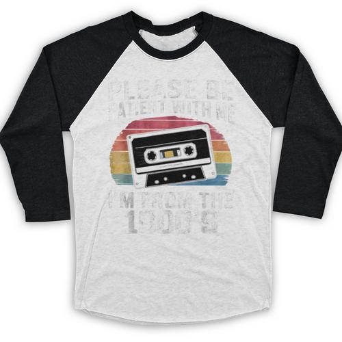 Please Be Patient With Me I'm From The 1900s Retro 90s Baseball Raglan Shirt - Figerry