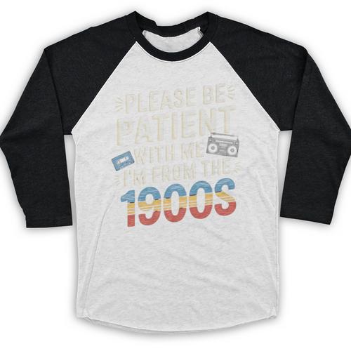 Please Be Patient With Me I'm From The 1900s Retro Tee Premium Baseball Raglan Shirt - Figerry