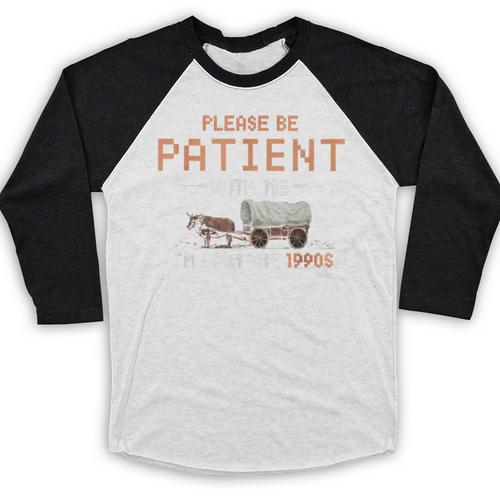 Please Be Patient With Me I'm From The 1900s Retro Trail Baseball Raglan Shirt - Figerry