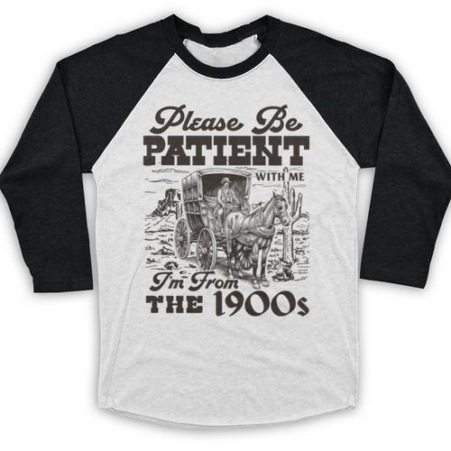 Please Be Patient I'm From The 1900s Retro Vintage Theme Baseball Raglan Shirt - Figerry