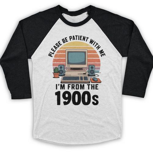 Please Be Patient I'm From The 1900s Retro Vintage Computer Baseball Raglan Shirt - Figerry