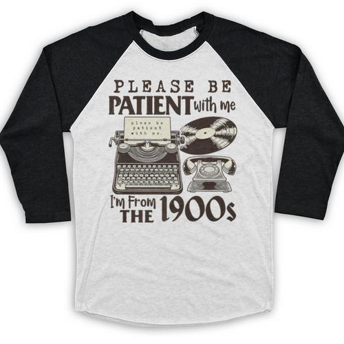 Please Be Patient I'm From The 1900s Retro Vintage Theme Premium Baseball Raglan Shirt - Figerry