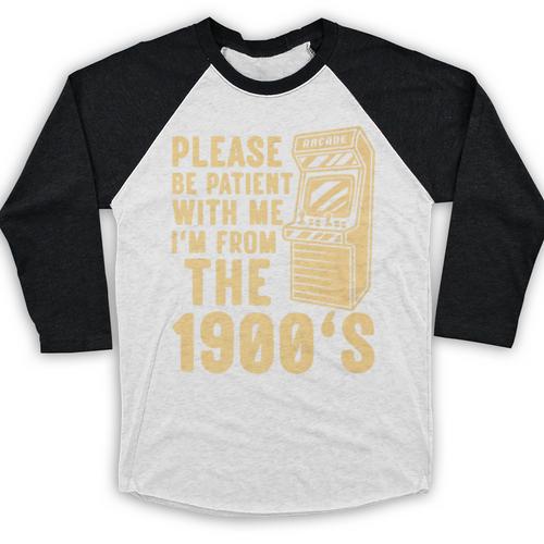 Please Be Patient With Me I'm From The 1900s Shirt Premium Baseball Raglan Shirt - Figerry