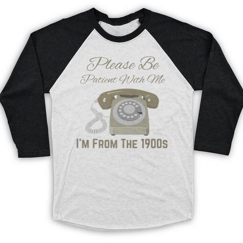 Please Be Patient With Me I'm From The 1900s Telephone Premium Baseball Raglan Shirt - Figerry