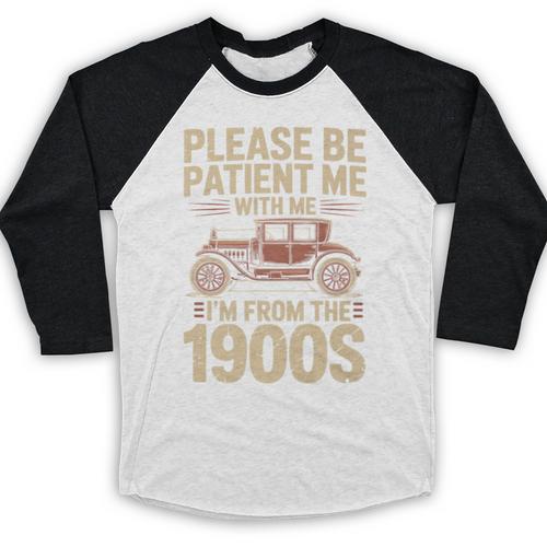 Please Be Patient With Me I'm From The 1900s Vintage Car Premium Baseball Raglan Shirt - Figerry
