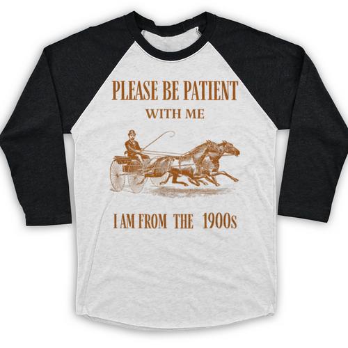 Please Be Patient With Me I'm From The 1900s Vintage Horses Baseball Raglan Shirt - Figerry