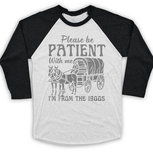 Please Be Patient With Me I'm From The 1900s Vintage 1900s Premium Tri-Blend Baseball Raglan Shirt - Figerry