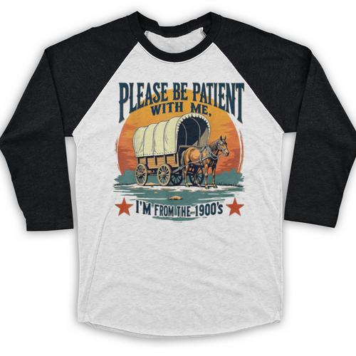 Please Be Patient With Me I'm From The 1900s Women Men Baseball Raglan Shirt - Figerry