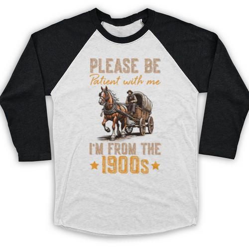 Please Be Patient With Mee I'm From The 1900s Minimalist Premium Baseball Raglan Shirt - Figerry