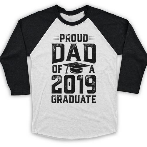 Proud Dad Of A Class 2019 Graduate T Shirt Graduation Baseball Raglan Shirt - Best Gift Smart