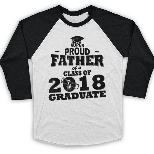 Proud Father Of A Class Of 2018 Graduate Tee Graduation Z1 Baseball Raglan Shirt - Best Gift Smart