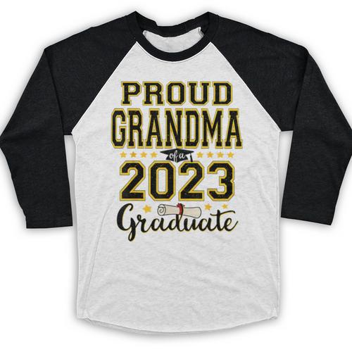 Proud Grandma Of A 2023 Graduate Graduation Baseball Raglan Shirt - Best Gift Smart