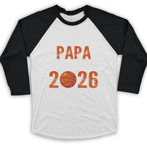 Proud PAPA Of 2026 Senior Basketball Student Graduation Baseball Raglan Shirt - Best Gift Smart