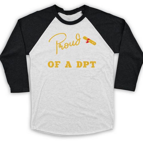 Proud Wife Of a DPT Graduate Graduation Grad Baseball Raglan Shirt - Best Gift Smart