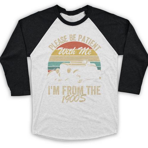Sarcasm Retro Please Be Patient With Me I'm From The 1900s Premium Baseball Raglan Shirt - Figerry