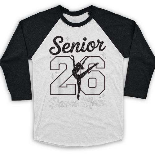 Senior Dance Mom Class Of 2026 Dancer Daughter Graduation Baseball Raglan Shirt - Best Gift Smart