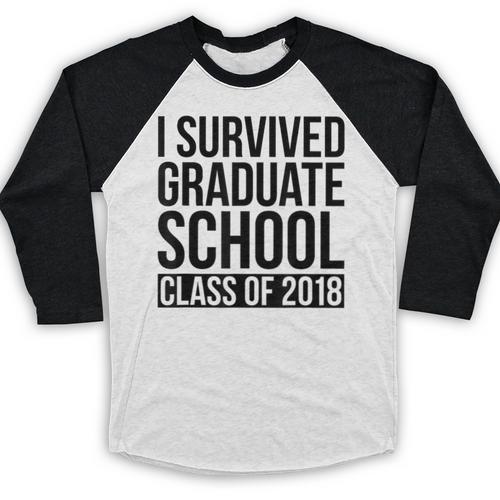 I Survived Graduate School Class Of 2018 Graduation Baseball Raglan Shirt - Best Gift Smart