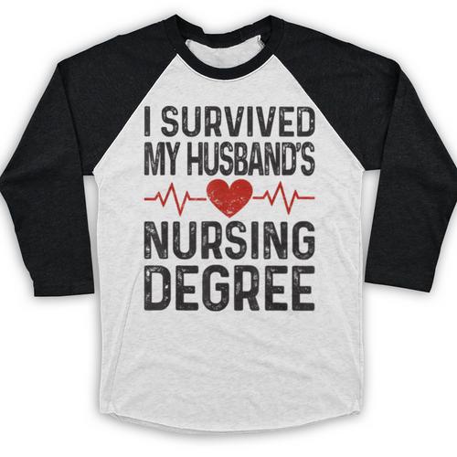 I Survived My Husband's Nursing Degree School Graduation Baseball Raglan Shirt - Best Gift Smart
