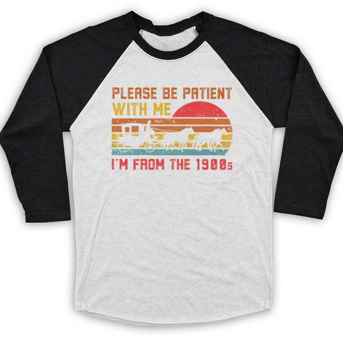 Vintage Retro Please Be Patient With Me I'm From The 1900s Premium Baseball Raglan Shirt - Figerry