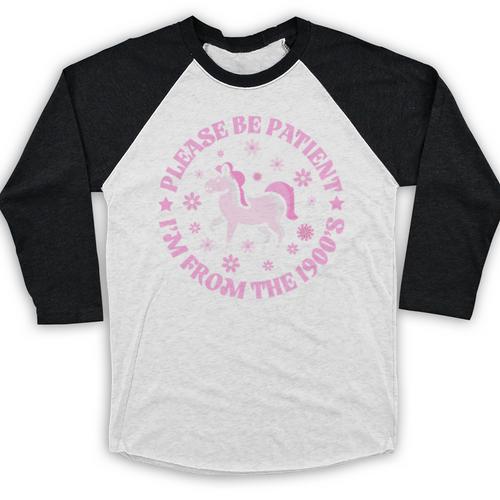 Women Please Be Patient I'm From The 1900s Baseball Raglan Shirt - Figerry