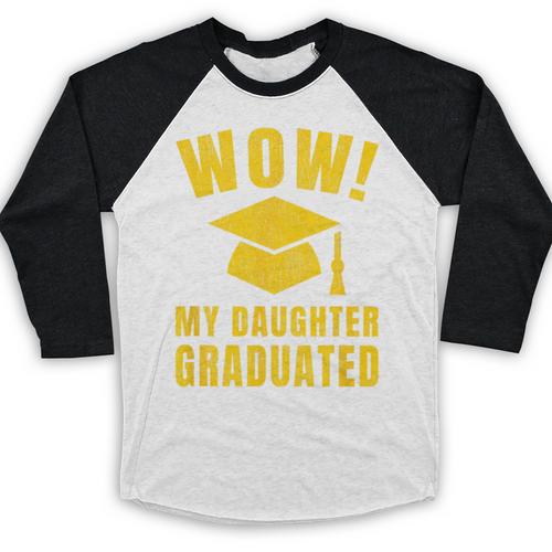 Wow Daughter Graduated Mom Dad Of A Senior Graduation Baseball Raglan Shirt - Best Gift Smart