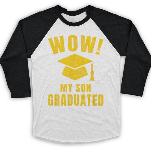 Wow My Son Graduated Mom Dad Of A Senior Graduation Baseball Raglan Shirt - Best Gift Smart