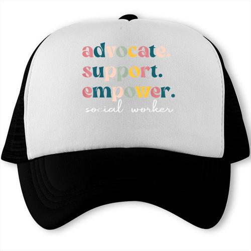 Advocate Support Empower Cute Social Worker Graduation MSW Trucker Cap - Best Gift Smart