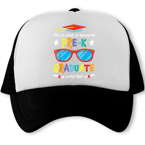 What An Awesome Pre-K Graduate Looks Like 2025 Graduation Trucker Cap - Best Gift Smart