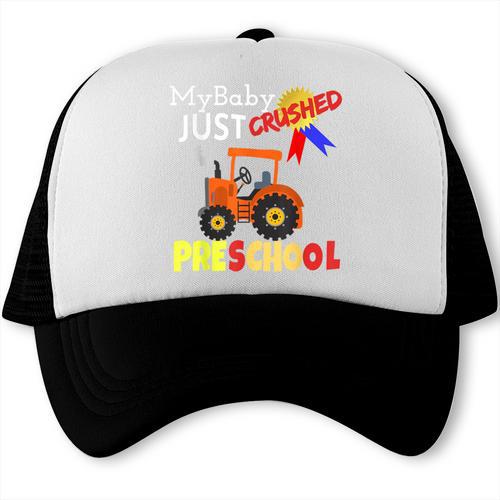 My Baby Just Crushed Preschool Graduation Trucker Cap - Best Gift Smart