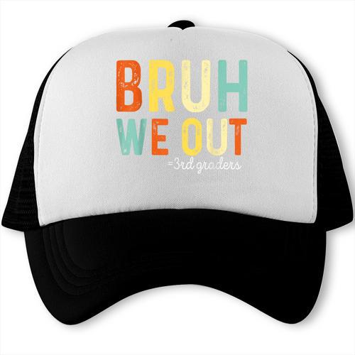 Bruh We Out 3rd Graders Third Grade Graduation Trucker Cap - Best Gift Smart