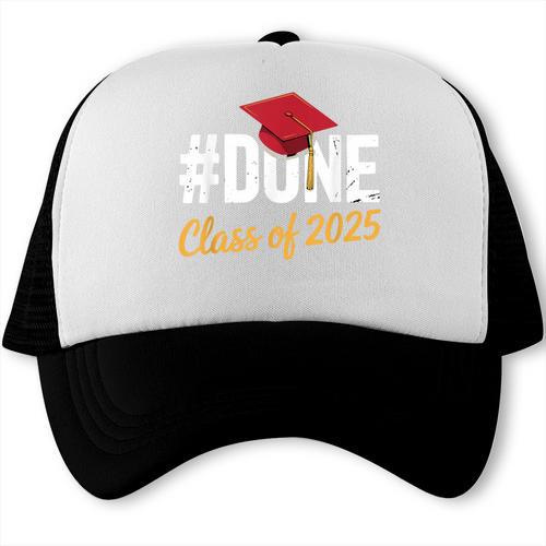 Class Of 2025 Graduation Hashtag DONE Graduate Trucker Cap - Best Gift Smart