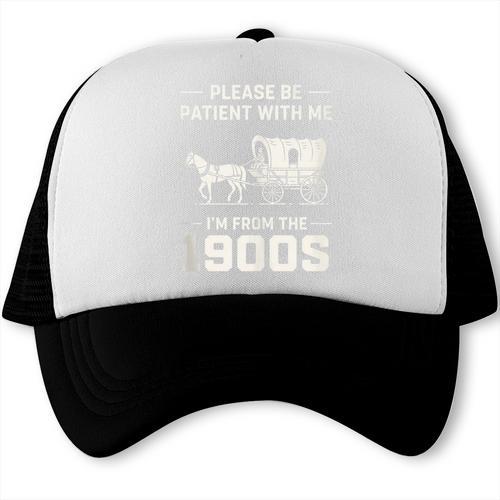 Dad Please Be Patient With Me I'm From The 1900s Vintage Trucker Cap - Figerry