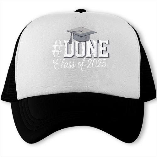 Done Class Of 2025 Graduation For Her Him Grad Seniors 2025 Trucker Cap - Best Gift Smart