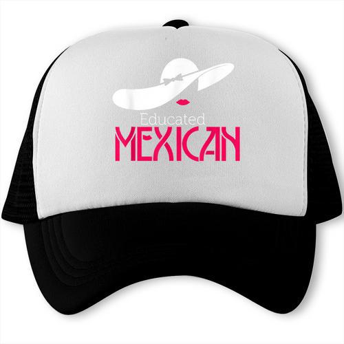 Educated Mexican Graduation Shirt For Women Trucker Cap - Best Gift Smart