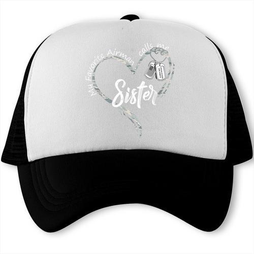 My Favorite Airman Calls Me Sister USAF Graduation Sister Trucker Cap - Best Gift Smart